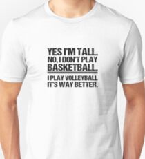Yes, I'm Tall. No I Don't Play Basketball Unisex T-Shirt