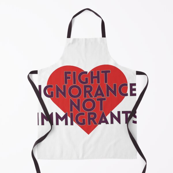 Item preview, Fight Ignorance, Not Immigrants - Activist Slogan Artwork designed and sold by CraftedConcepts.