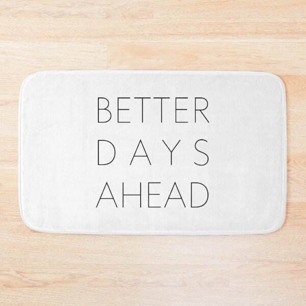Item preview, BETTER DAYS AHEAD, Unique designed and sold by villacreativa.