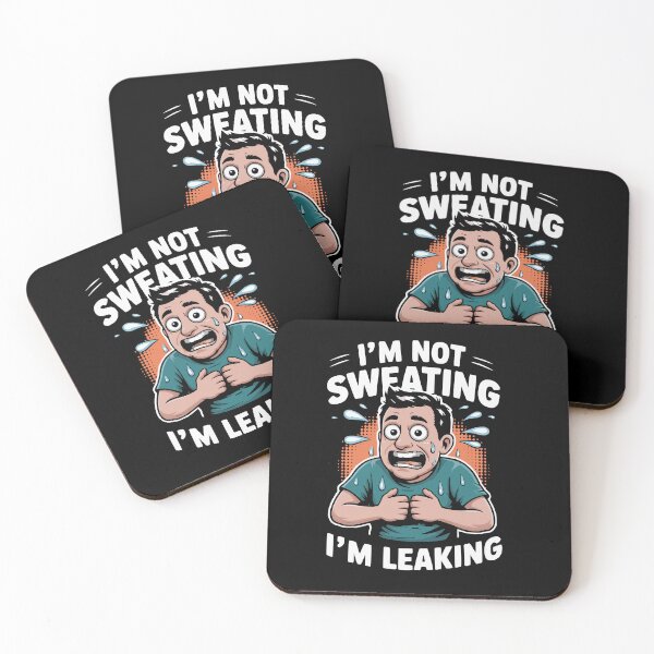 Item preview, Tired guy, soaking wet, saying: "I'm not sweating, I'm leaking" designed and sold by Misiofashion.