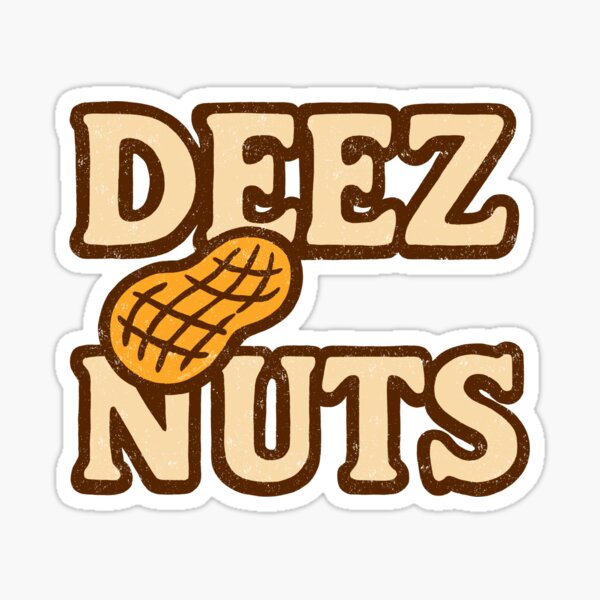 Item preview, Deez Nuts - Weathered Look designed and sold by FunnehGacha.