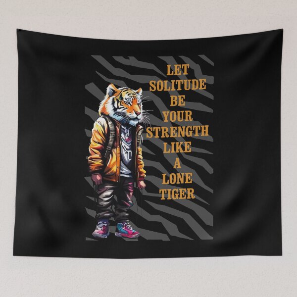 Item preview, LET SOLITUDE BE YOUR STRENGTH designed and sold by TIGERRIFIC.