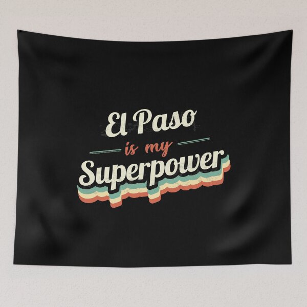 Item preview, El Paso Is My Superpower designed and sold by Custom365.