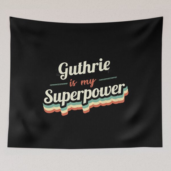 Item preview, Guthrie Is My Superpower designed and sold by Custom365.