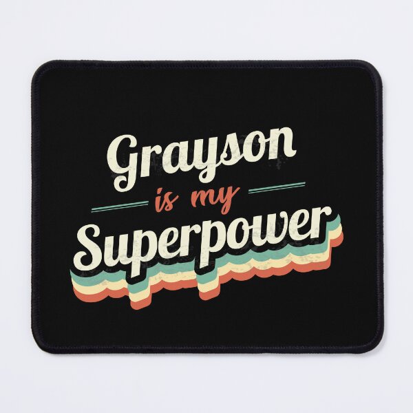 Item preview, Grayson Is My Superpower designed and sold by Custom365.