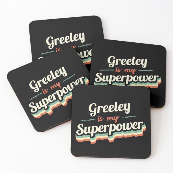 Item preview, Greeley Is My Superpower designed and sold by Custom365.