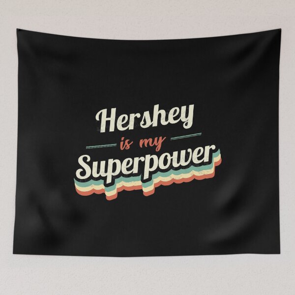 Item preview, Hershey Is My Superpower designed and sold by Custom365.