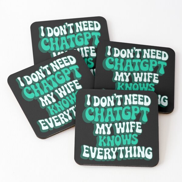 Item preview, I don't need chatgpt my wife knows everything designed and sold by IHateDumplings.