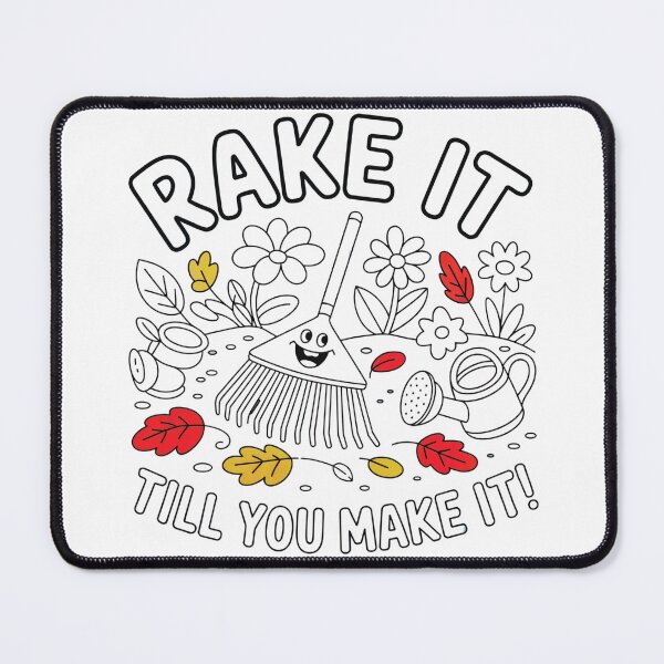Item preview, Gardening Pun Rake It Till You Make It designed and sold by MadCatPrints.
