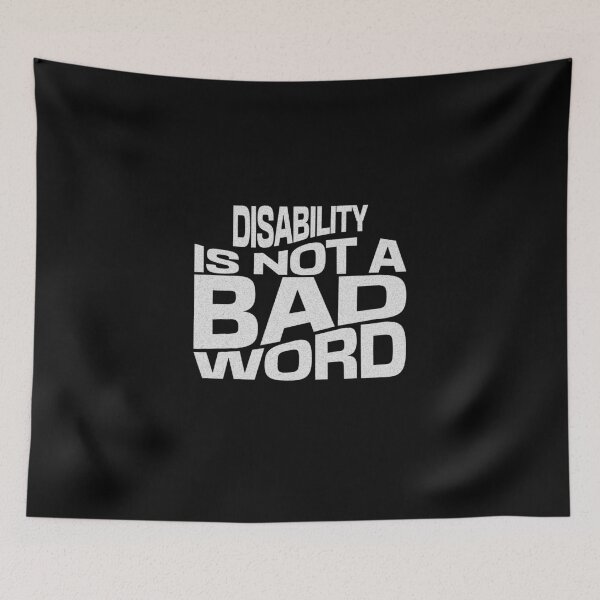 Item preview, Disability Is Not A Bad Word designed and sold by dudelinart.