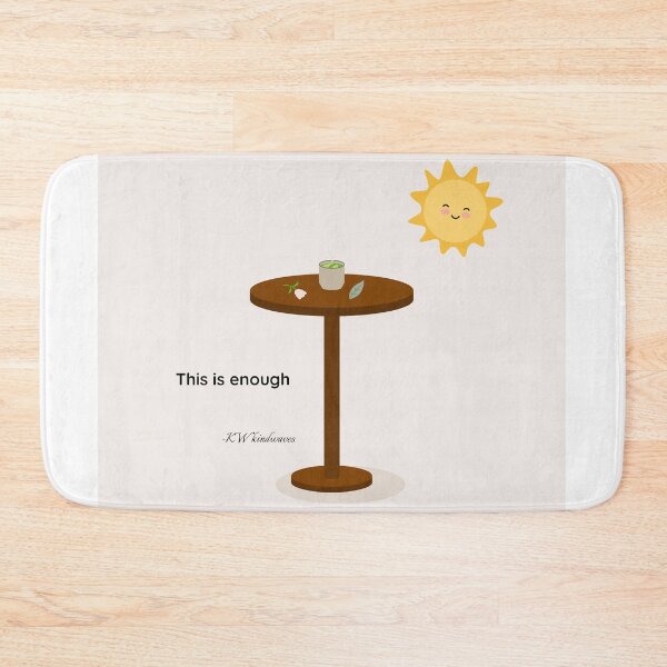 Item preview, This is enough – Cozy minimalist print designed and sold by KWkindwaves.