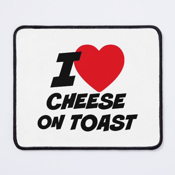Item preview, I love cheese on toast designed and sold by PaulSDesign.