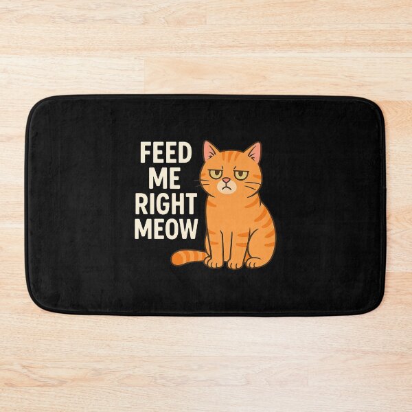 Item preview, Feed Me Right Meow – Hungry Cat Pun Design designed and sold by FriskySloths.