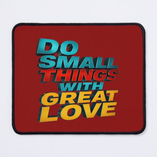 Item preview, Do Small Things With Great Love designed and sold by Danivique.