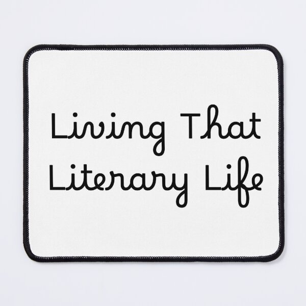 Item preview, Living That Literary Life designed and sold by Ninjacatoff.
