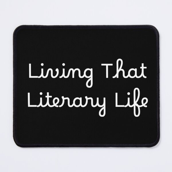 Item preview, Living That Literary Life designed and sold by Ninjacatoff.
