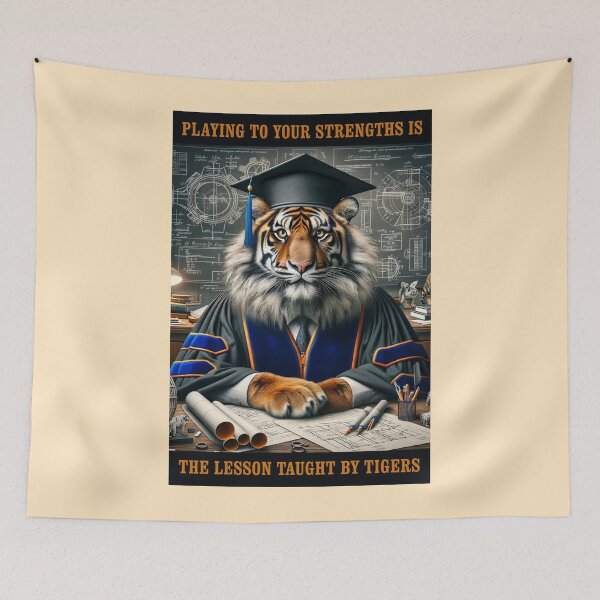 Item preview, PLAYING TO YOUR STRENGTHS (is the lesson taught by tigers) designed and sold by TIGERRIFIC.