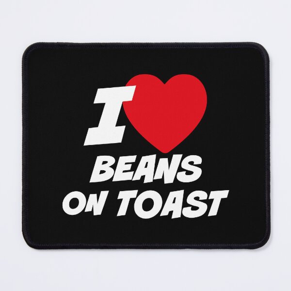 Item preview, I love beans on toast designed and sold by PaulSDesign.