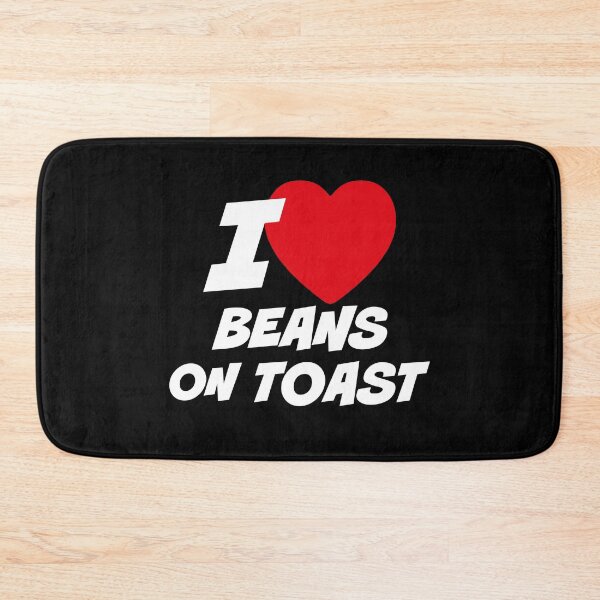 Item preview, I love beans on toast designed and sold by PaulSDesign.