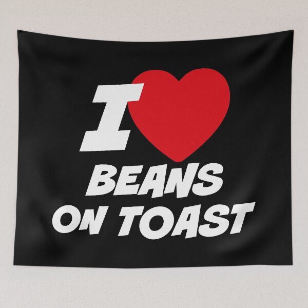 Item preview, I love beans on toast designed and sold by PaulSDesign.
