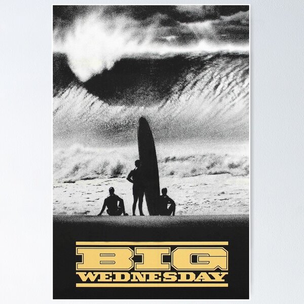 Item preview, Big Wednesday Movie designed and sold by jamesgibbon.
