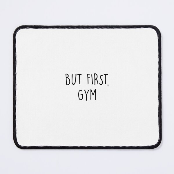 Item preview, But First, Gym designed and sold by Slassyat.