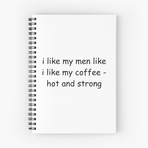 Item preview, i like my coffee like i like my men designed and sold by bethebrush.