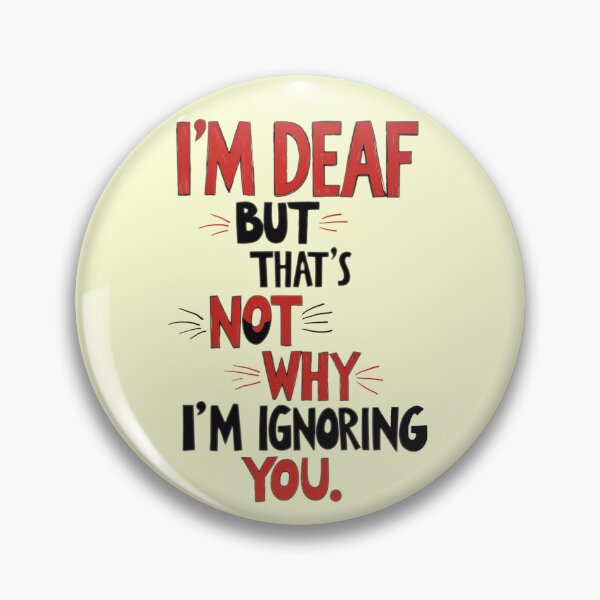 Item preview, Deaf Pride - Deafness awareness - hearing impaired humor designed and sold by MiowandMolly.