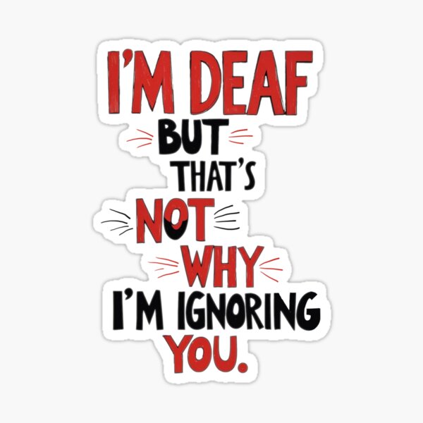 Item preview, Deaf Pride - Deafness awareness - hearing impaired humor designed and sold by MiowandMolly.