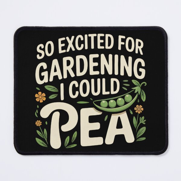 Item preview, Gardening Pun So Excited I Could Pea designed and sold by MadCatPrints.