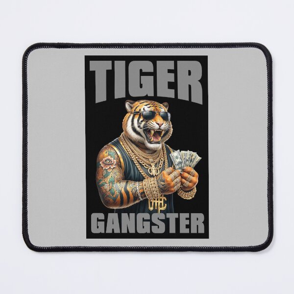 Item preview, TIGER GANGSTER designed and sold by TIGERRIFIC.