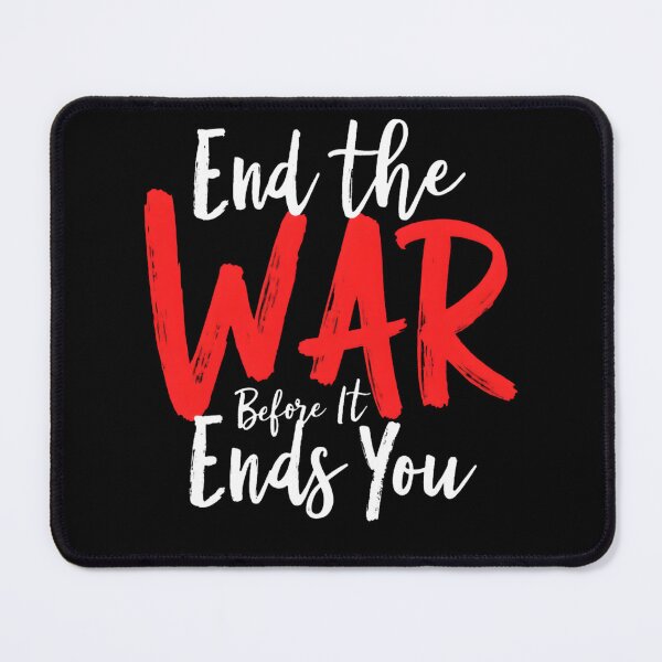 Item preview, War Costs Lives Graphic: End the War Before It Ends You designed and sold by Whimsical Studio.