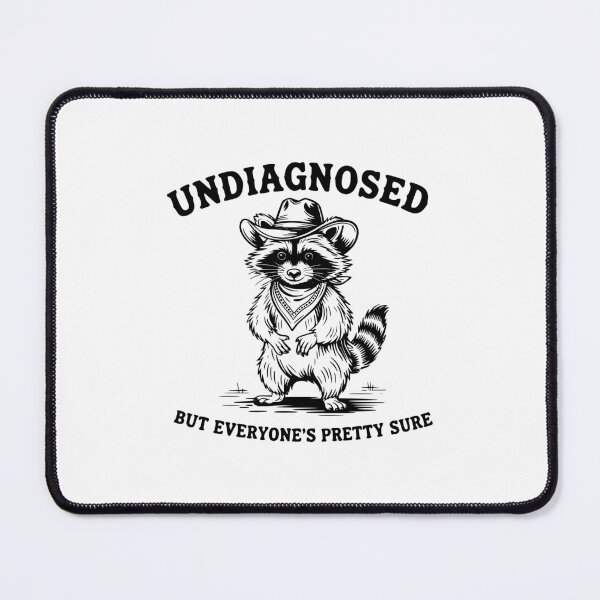 Item preview, Undiagnosed But Everyone's Pretty Sure designed and sold by FloraliteCo.