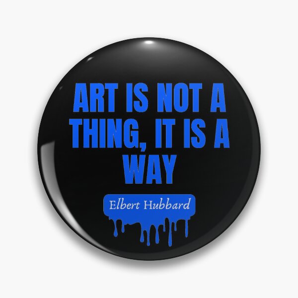 Item preview, Art is not a thing, it is a way designed and sold by GasconyPassion.
