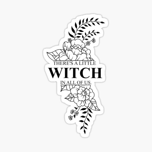 Item preview, There's a little witch in all of us - Practical Magic - Witch - Wicca - Pagan - Witchcraft - Occult - Floral  designed and sold by Literature Inspired Darkness.
