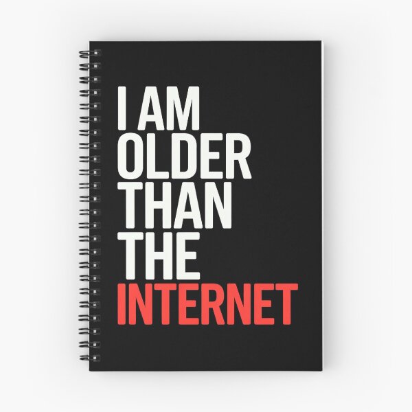 Item preview, I Am Older Than The Internet  designed and sold by Hairball-Pets.