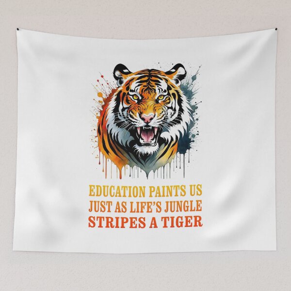 Item preview, EDUCATION PAINTS US (just as life's jungle stripes a tiger) designed and sold by TIGERRIFIC.