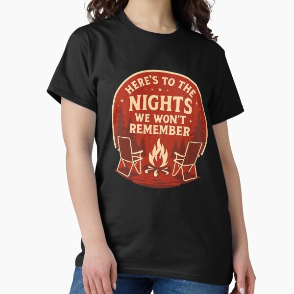 Item preview, Here's To The Nights We Won't Remember - Campfire & Friends - Camping Humor designed and sold by Campology.