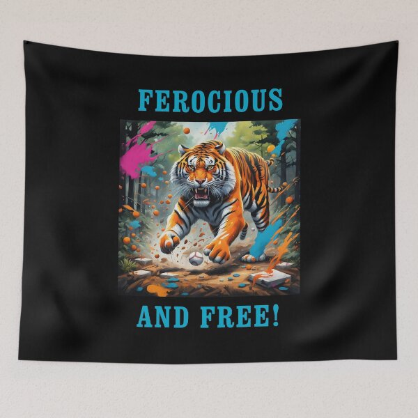 Item preview, FEROCIOUS AND FREE! designed and sold by TIGERRIFIC.