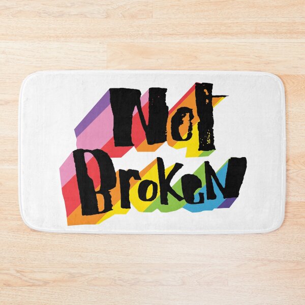 Item preview, Not Broken designed and sold by kataszep.