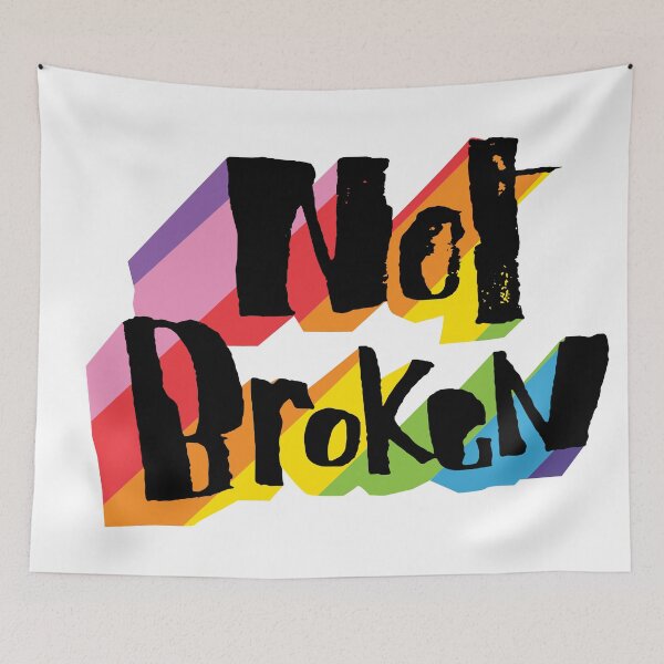 Item preview, Not Broken designed and sold by kataszep.