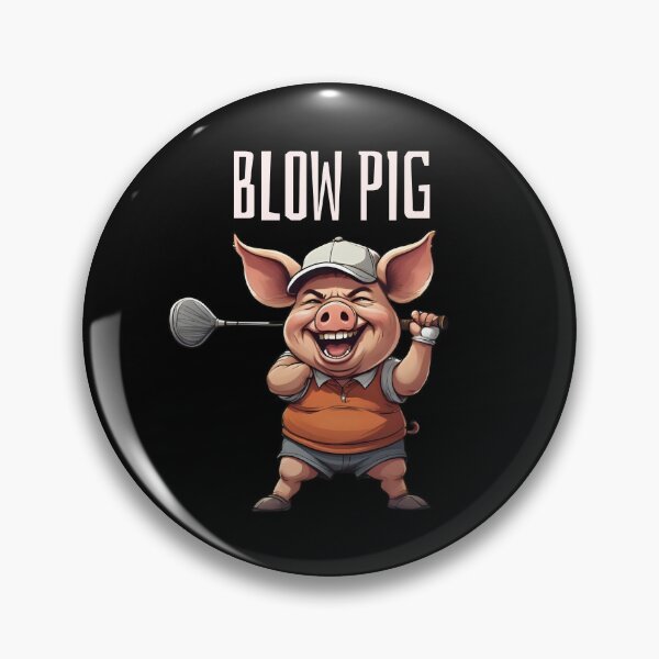 Item preview, Blow Pig - Wyndham Clark designed and sold by triharder12.
