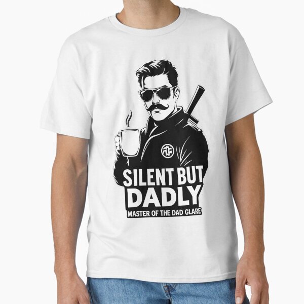 Aperçu de l'œuvre Funny Silent But Dadly Dad Ninja Glare Humor Quote T-Shirt créée et vendue par SARAGOZ.