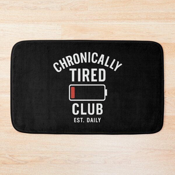 Item preview, Chronically Tired Club – Est. Daily designed and sold by ALITOPRINCE.