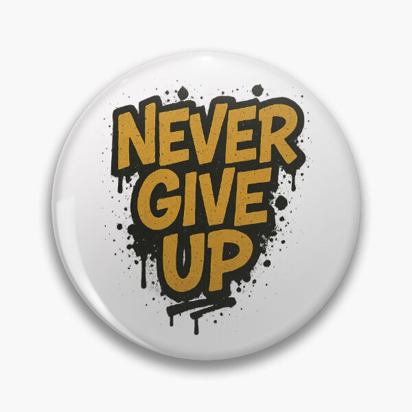 Item preview, Never Give Up - Graffiti Power Quote designed and sold by FBA.