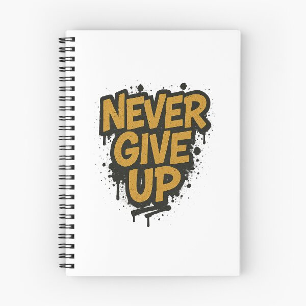 Item preview, Never Give Up - Graffiti Power Quote designed and sold by FBA.