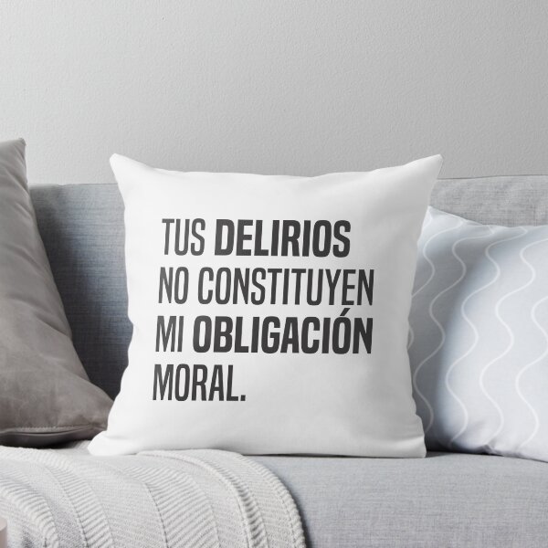 Item preview, Tus delirios no constituyen mi obligación moral 2 - Cita  designed and sold by Vector-Artist.