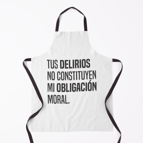 Item preview, Tus delirios no constituyen mi obligación moral 2 - Cita  designed and sold by Vector-Artist.