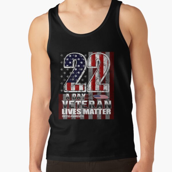 22 A Day Veteran Lives Matter #PTSDAwareness Distressed Vintage Tank Top