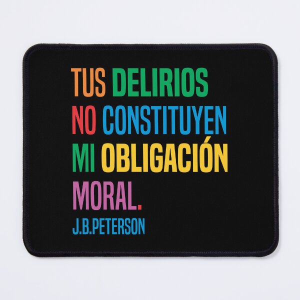 Item preview, Tus delirios no constituyen mi obligación moral 4 - Cita  designed and sold by Vector-Artist.